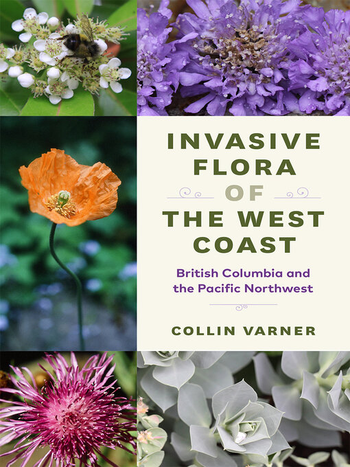 Title details for Invasive Flora of the West Coast by Collin Varner - Available